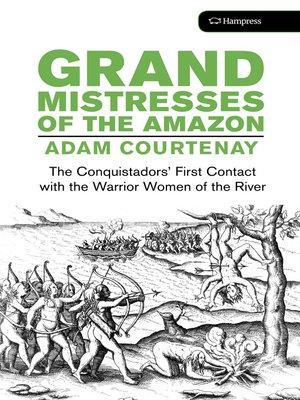cover image of The Grand Mistresses of the Amazon